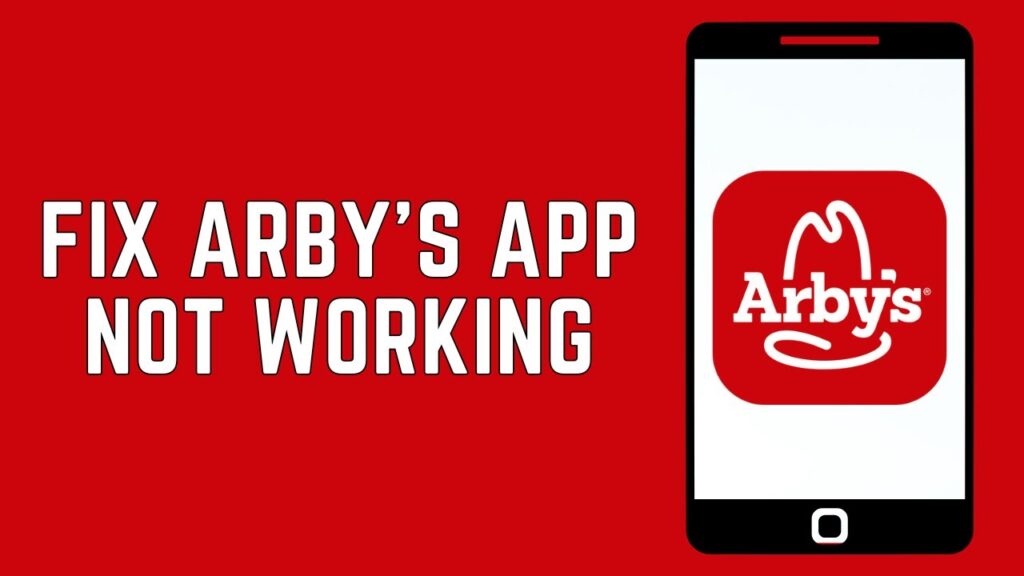How To Fix Arby's App Not Working